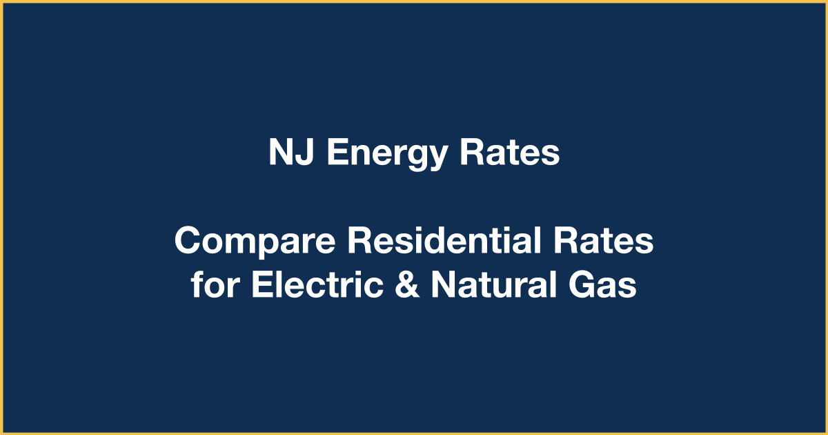 NJ Energy Rates | Compare Electric & Gas Supplier Rates in New Jersey